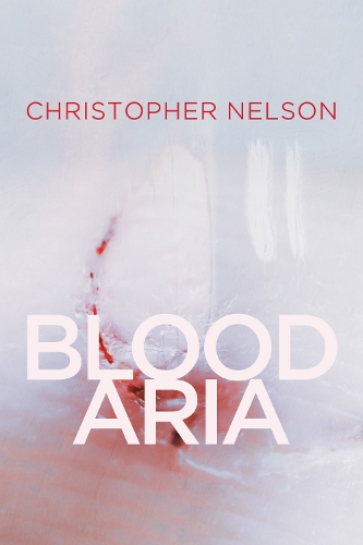 Бумажная книга «Blood Aria», автор Кристофер Нельсон - фото №1