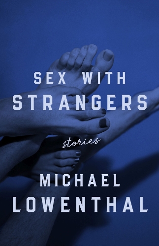 Бумажная книга «Sex with Strangers», автор Майкл Лоуэнталь - фото №1