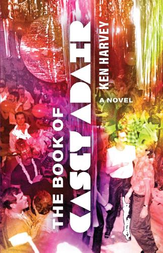 Паперова книга «The Book of Casey Adair», автор Кен Харві - фото №1