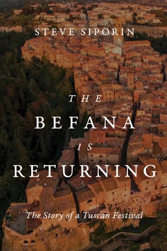 Бумажная книга «The Befana Is Returning: The Story of a Tuscan Festival», автор Стив Сипорин - фото №1