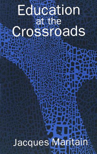 Бумажная книга «Education at the Crossroads», автор Жак Маритен - фото №1