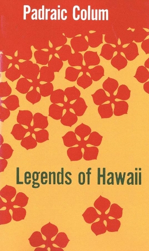 Бумажная книга «Legends of Hawaii», автор Падрейк Колум - фото №1