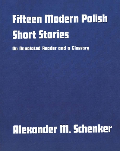 [object Object] «Fifteen Modern Polish Short Stories: An Annotated Reader and a Glossary», автор Александр М. Шенкер - фото №1
