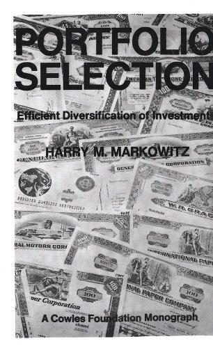 Бумажная книга «Portfolio Selection: Efficient Diversification of Investments», автор Гарри М. Марковиц - фото №1