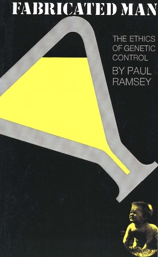 Бумажная книга «Fabricated Man: The Ethics of Genetic Control», автор Пол Рэмси - фото №1