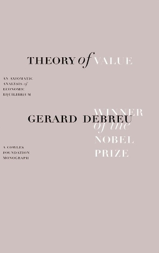 Бумажная книга «Theory of Value: An Axiomatic Analysis of Economic Equilibrium», автор Жерар Дебре - фото №1