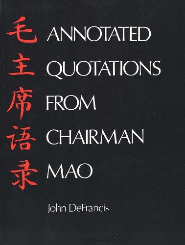 Паперова книга «Annotated Quotations from Chairman Mao», автор Джон ДеФрансіс - фото №1