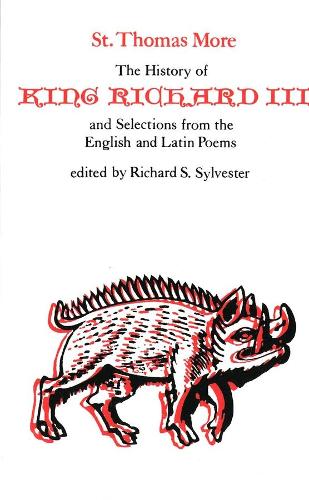 Бумажная книга «The History of King Richard III and Selections from the English and Latin Poems», автор Томас Мор - фото №1