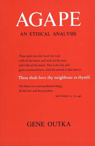 Паперова книга «Agape: An Ethical Analysis», автор Джин Оутка - фото №1