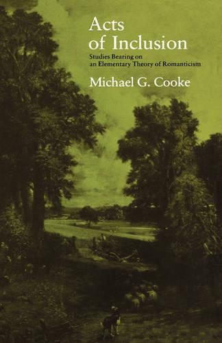 Бумажная книга «Acts of Inclusion: Studies Bearing on an Elementary Theory of Romanticism», автор Майкл Г. Кук - фото №1