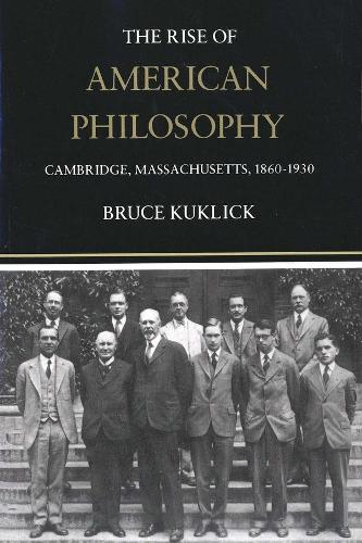 Бумажная книга «The Rise of American Philosophy: Cambridge, Massachusetts, 1860-1930», автор Брюс Куклик - фото №1