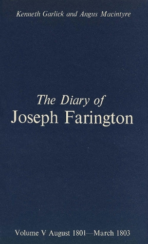 Бумажная книга «The Diary of Joseph Farington: Volume 5, August 1801-March 1803, Volume 6, April 1803-December 1804», автор Джозеф Фарингтон - фото №1