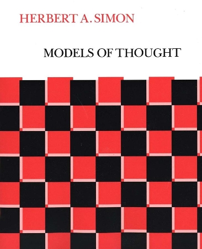 Бумажная книга «Models of Thought: Volume I», автор Герберт А. Саймон - фото №1
