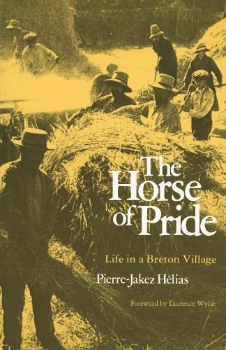 Паперова книга «The Horse of Pride: Life in a Breton Village», автор П'єр-Жакес Еліас - фото №1