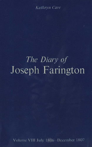 Бумажная книга «The Diary of Joseph Farington: Volume 7, January 1805 - June 1806, Volume 8, July 1806 - December 1807», автор Джозеф Фарингтон - фото №1