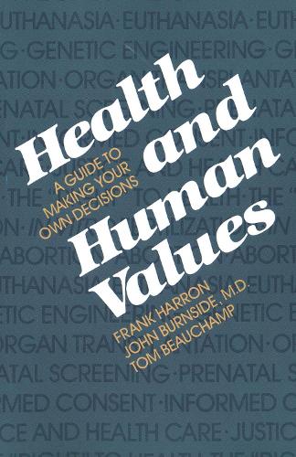 Паперова книга «Health and Human Values: A Guide to Making your own Decisions», автор Френк Харрон - фото №1
