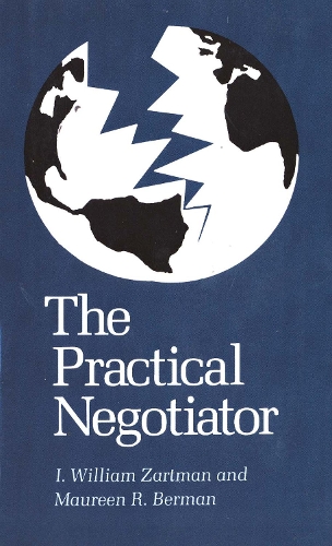 Паперова книга «The Practical Negotiator», авторів I. Вільям Зартман, Морін Р. Берман - фото №1