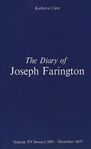 Бумажная книга «The Diary of Joseph Farington: Volume 15, January 1818 - December 1819, Volume 16, January 1820 - December 1821», автор Джозеф Фарингтон - фото №1