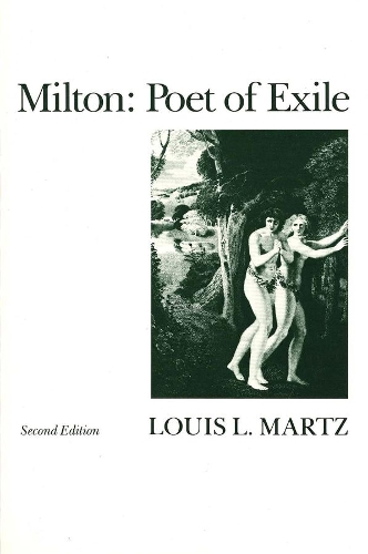 Бумажная книга «Milton: Poet of Exile, Second Edition», автор Луис Л. Мартц - фото №1