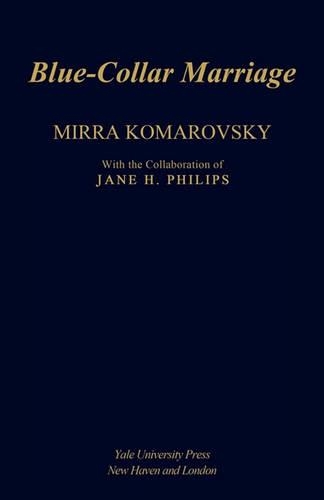 Бумажная книга «Blue-Collar Marriage», автор Мирра Комаровская - фото №1