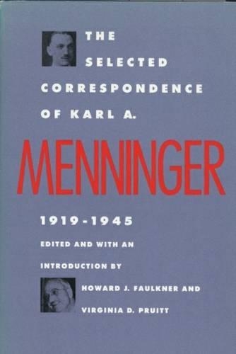 Бумажная книга «The Selected Correspondence of Karl A. Menninger: 1919-1945», автор Карл А. Меннингер - фото №1