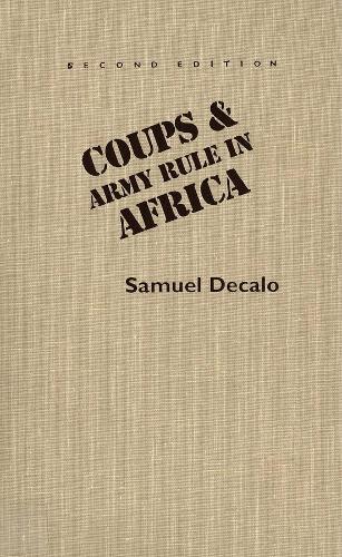 Паперова книга «Coups and Army Rule in Africa: Motivations and Constraints, Second Edition», автор Семюель Декало - фото №1