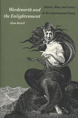 Бумажная книга «Wordsworth and the Enlightenment: Nature, Man, and Society in the Experimental Poetry», автор Алан Бьюэлл - фото №1