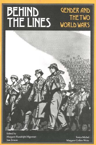 Бумажная книга «Behind the Lines: Gender and the Two World Wars» - фото №1