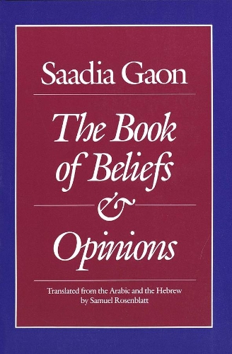 Паперова книга «Saadia Gaon: The Book of Beliefs and Opinions», автор Саадія Гаон - фото №1