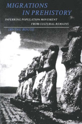 Паперова книга «Migrations in Prehistory: Inferring Population Movement from Cultural Remains», автор Ірвінг Раус - фото №1