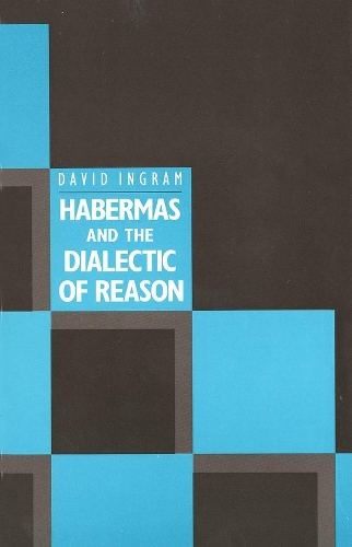 Бумажная книга «Habermas and the Dialectic of Reason», автор Дэвид Ингрэм - фото №1