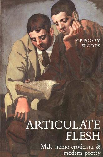 Бумажная книга «Articulate Flesh: Male Homo-Eroticism and Modern Poetry», автор Грегори Вудс - фото №1