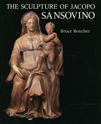 Бумажная книга «The Sculpture of Jacopo Sansovino», автор Брюс Баучер - фото №1