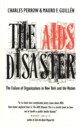Бумажная книга «The AIDS Disaster: The Failure of Organizations in New York and the Nation», автор Чарльз Перроу - фото №1