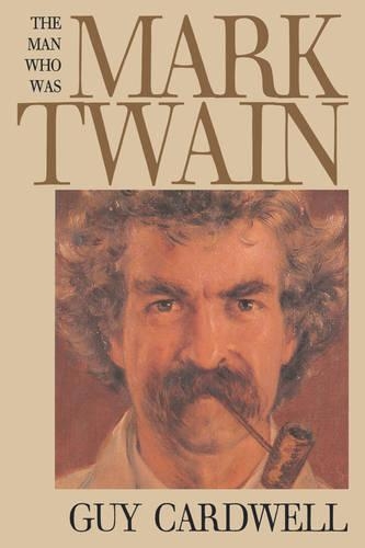 Бумажная книга «The Man Who Was Mark Twain: Images and Ideologies», автор Гай Кардуэлл - фото №1