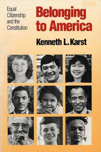 Паперова книга «Belonging to America: Equal Citizenship and the Constitution», автор Кеннет Л. Карст - фото №1