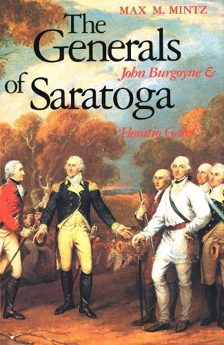 Паперова книга «The Generals of Saratoga: John Burgoyne and Horatio Gate», автор Макс М. Мінц - фото №1