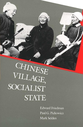 Бумажная книга «Chinese Village, Socialist State», авторов Эдвард Фридман, Марк Селден, Пол Г. Пикович - фото №1