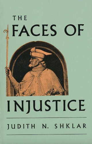 Бумажная книга «The Faces of Injustice», автор Джудит Н. Шклар - фото №1