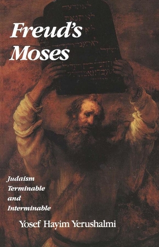 Паперова книга «Freud's Moses: Judaism Terminable and Interminable», автор Йосеф Хаїм Єрушалмі - фото №1