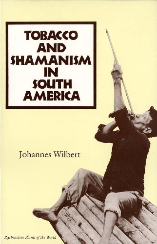 Паперова книга «Tobacco and Shamanism in South America», автор Йоганнес Вільберт - фото №1