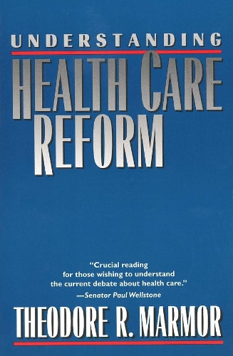 Бумажная книга «Understanding Health Care Reform», автор Теодор Р. Мармор - фото №1