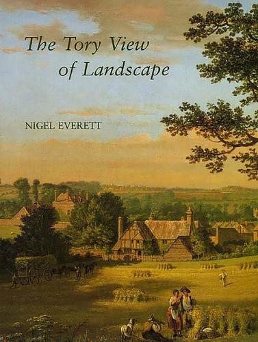 Паперова книга «The Tory View of Landscape», автор Найджел Еверетт - фото №1