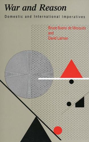 Бумажная книга «War and Reason: Domestic and International Imperatives», авторов Брюс Буэно де Мескита, Дэвид Лалман - фото №1