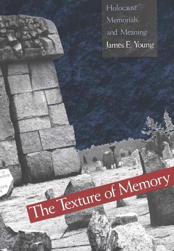 Паперова книга «The Texture of Memory: Holocaust Memorials and Meaning», автор Джеймс Е. Янг - фото №1