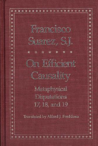 Паперова книга «On Efficient Causality: Metaphysical Disputations 17, 18, and 19», автор Франсіско Суарес - фото №1