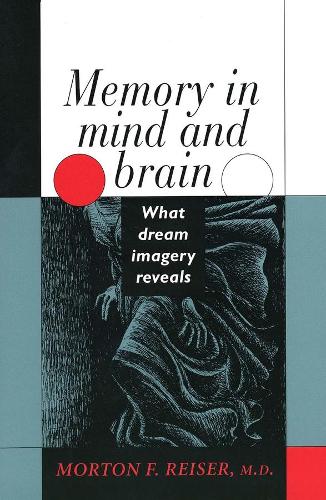 Бумажная книга «Memory in Mind and Brain: What Dream Imagery Reveals», автор Мортон Райзер - фото №1