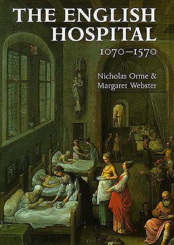 Бумажная книга «The English Hospital, 1070-1570», автор Маргарет Вебстер - фото №1