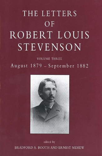 Бумажная книга «The Letters of Robert Louis Stevenson: Volume Three, August 1879 - September 1882» - фото №1