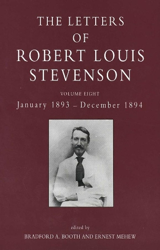 Бумажная книга «The Letters of Robert Louis Stevenson: Volume Eight, January 1893 - December 1894» - фото №1